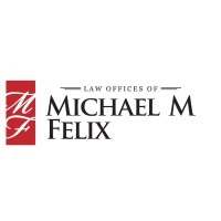 Law Offices of Michael M Felix - Law Firm in null, null - Clearway Law